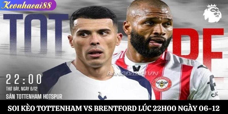 Soi kèo Tottenham vs Brentford