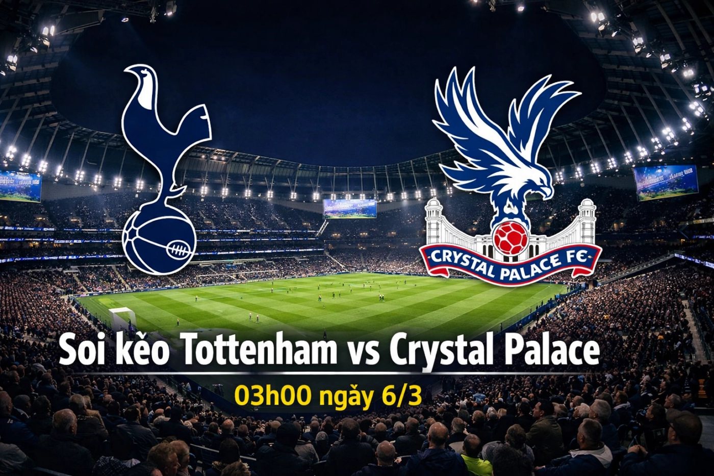 Nhận Định Tottenham Vs Crystal Palace